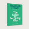 The Guide to Becoming Alive - Mararamiro